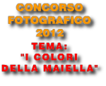 Concorso fotografico 2011. Tema: "Attivit� dell'uomo sulla Maiella". Scadenza per presentare le foto il 31 ottobre 2011.  